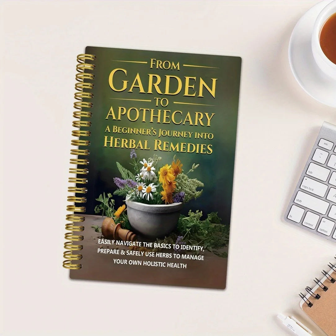 From Garden To Apothecary A Beginner's Journey Into Herbal Remedies